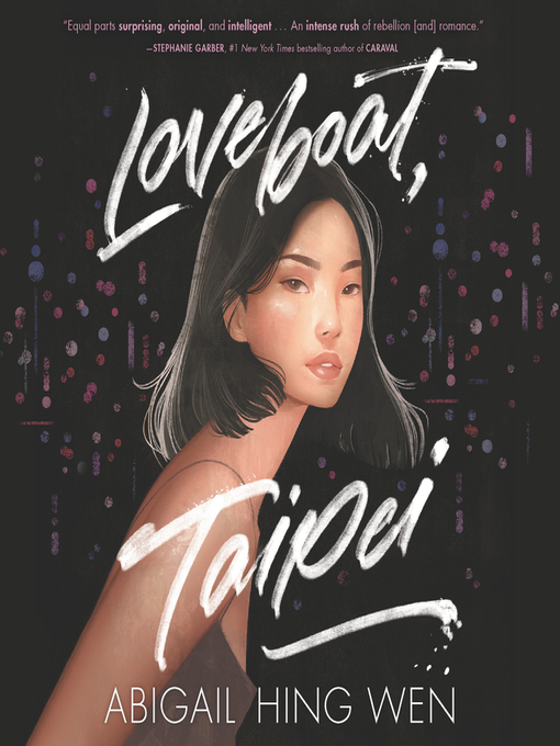 Title details for Loveboat, Taipei by Abigail Hing Wen - Available